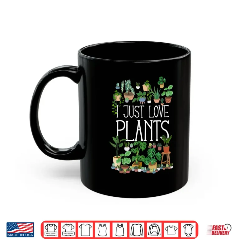 Mug I Just Love Plants Minimalist Botanical Aesthetic Graphic Shirt