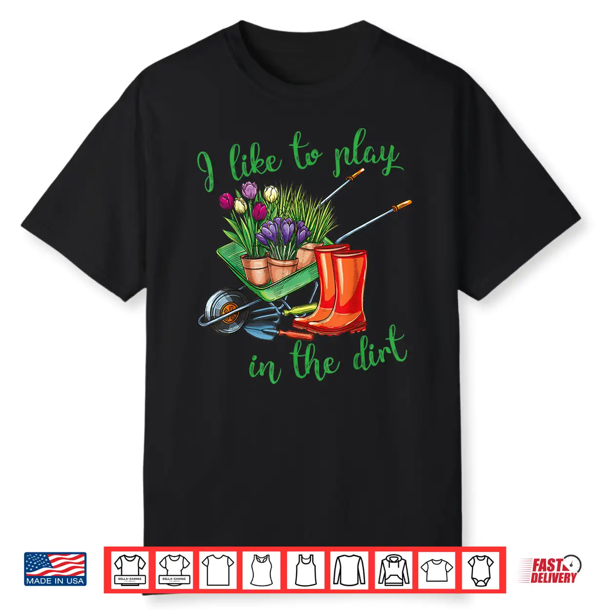 I Like To Play In The Dirt Professional Horticulture Hobby Shirt I Like To Play In The Dirt Professional Horticulture Hobby Shirt