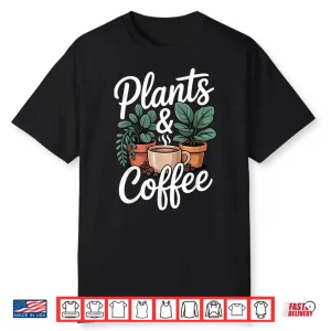 Plants And Coffee Minimalist Botanical Lifestyle Graphic Shirt