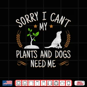 Design Plants And Dog Lover Professional Horticulture Pet Owner Shirt