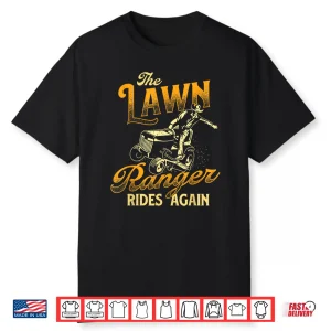 The Lawn Ranger Rides Again Professional Mower Graphic Shirt