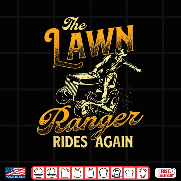 Design The Lawn Ranger Rides Again Professional Mower Graphic Shirt