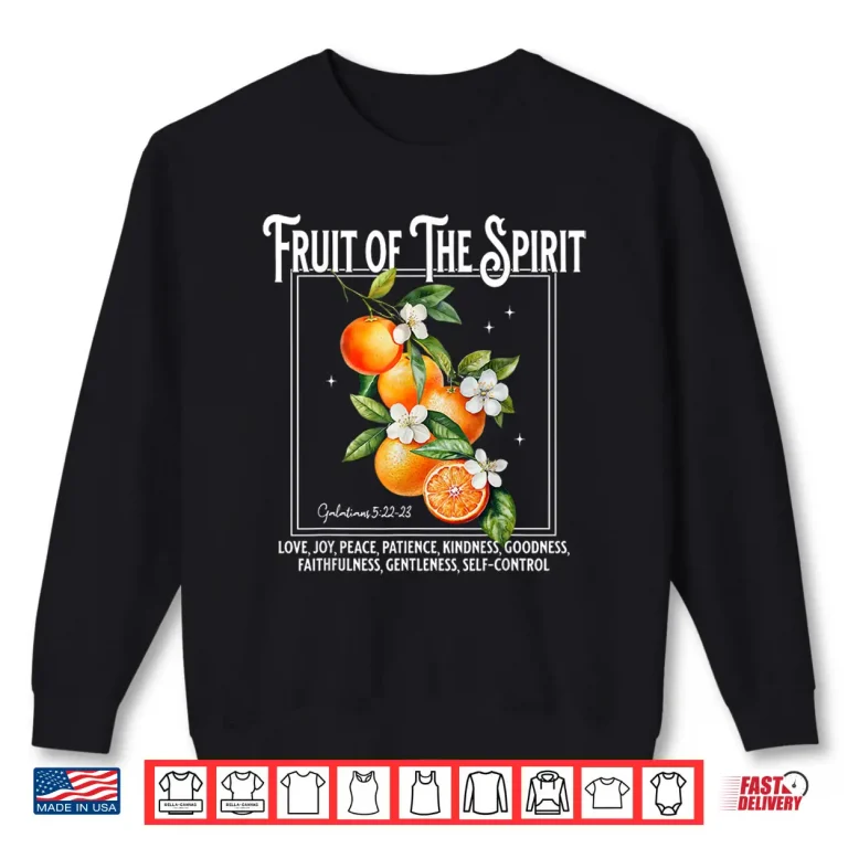 Sweatshirt Christian Fruit Of The Spirit Vintage Orange Flower Shirt