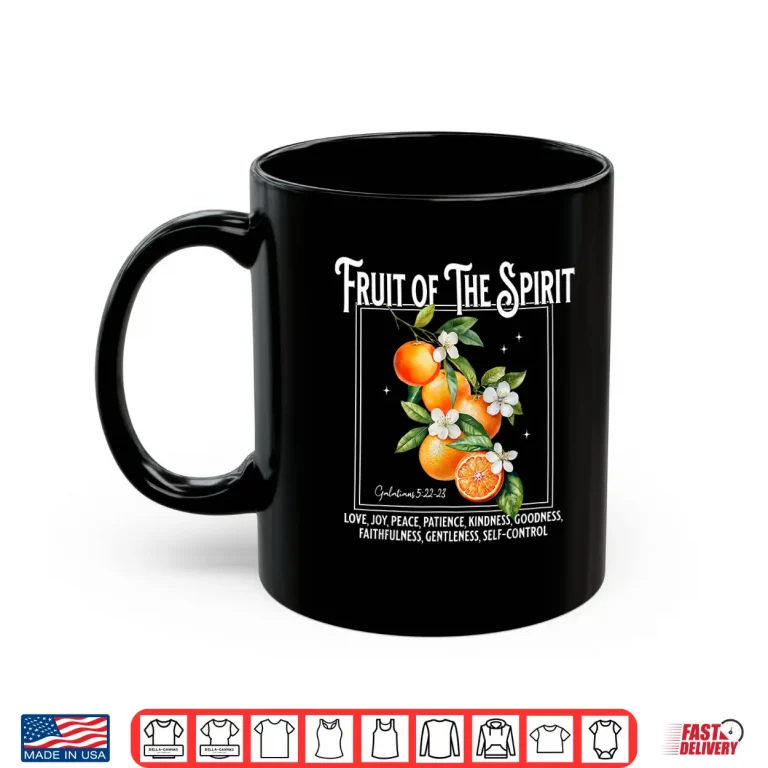 Mug Christian Fruit Of The Spirit Vintage Orange Flower Shirt