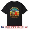 Gardening Because Murder Is Wrong Vintage Funny Shirt