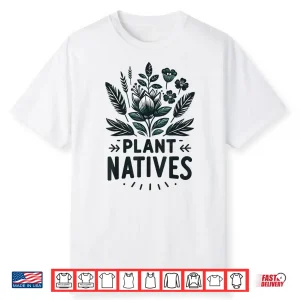 Native Plant Lover Master Gardener Naturalist Shirt
