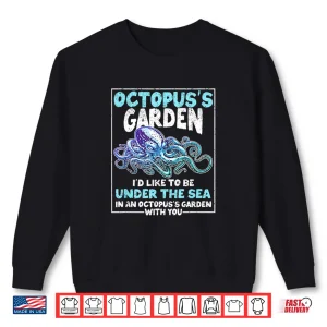 Sweatshirt Octopus Garden Gardening Kraken Octo Lover Graphic Shirt