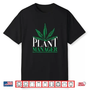 Plant Manager Professional Horticulture Identity Shirt