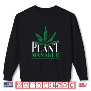 Sweatshirt Plant Manager Professional Horticulture Identity Shirt