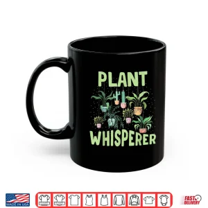 Mug Plant Whisperer Pots Gardening Florist Graphic Shirt