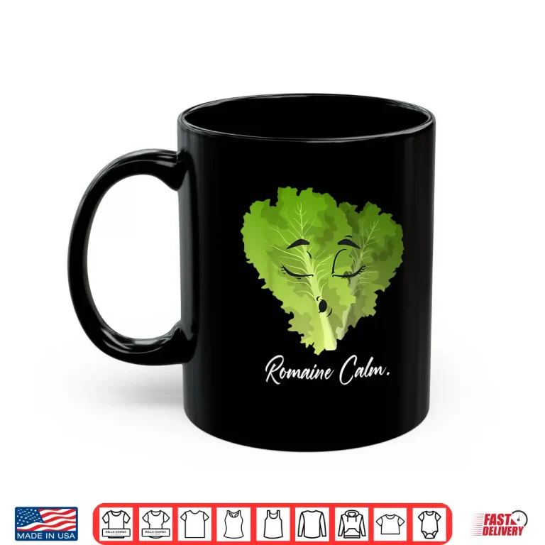 Mug Romaine Calm Gardener Planting Vegetable Funny Pun Shirt