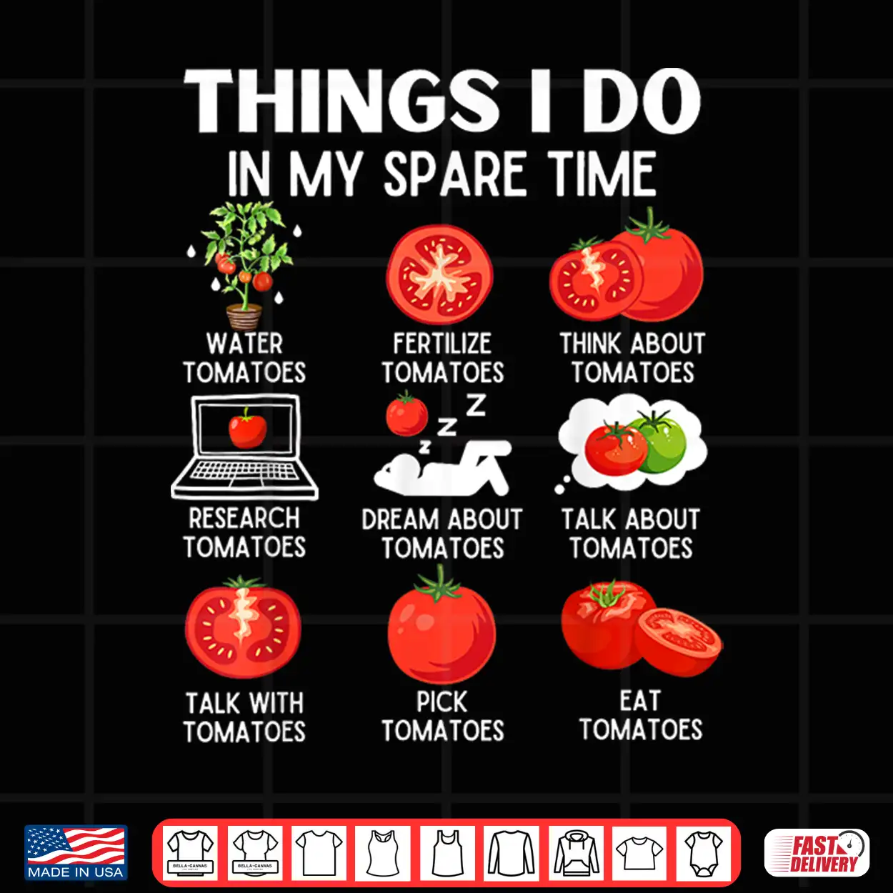 Things I Do In My Spare Time Tomatoes Plant Lover Shirt Things I Do In My Spare Time Tomatoes Plant Lover Shirt