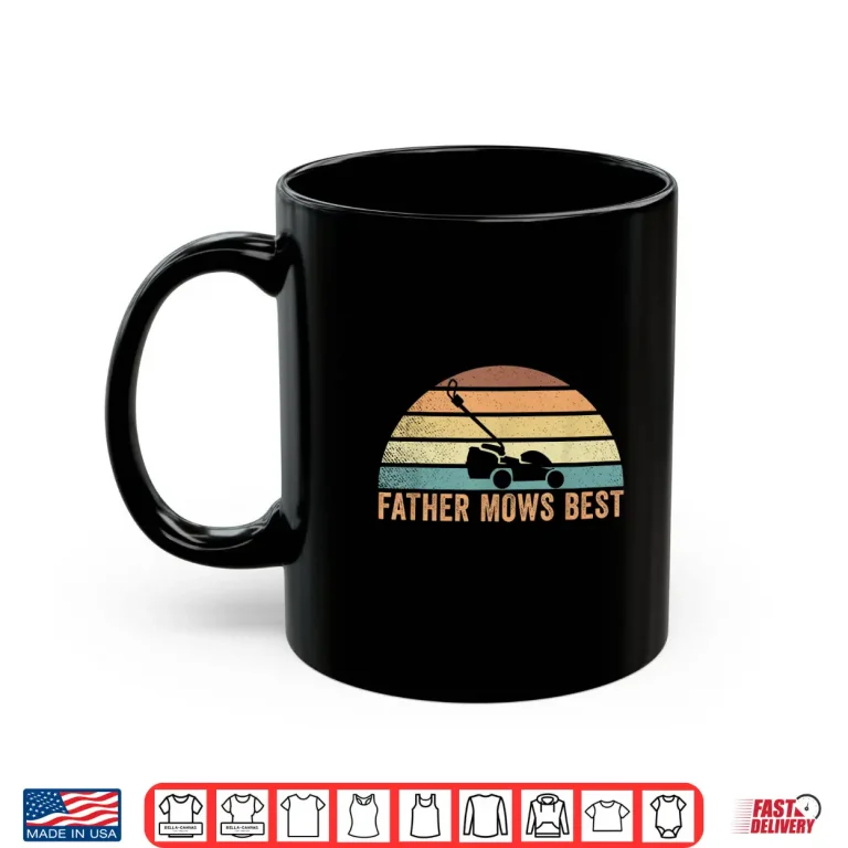 Mug Father Mows Best Lawn Care Mowing Professional Identity Shirt
