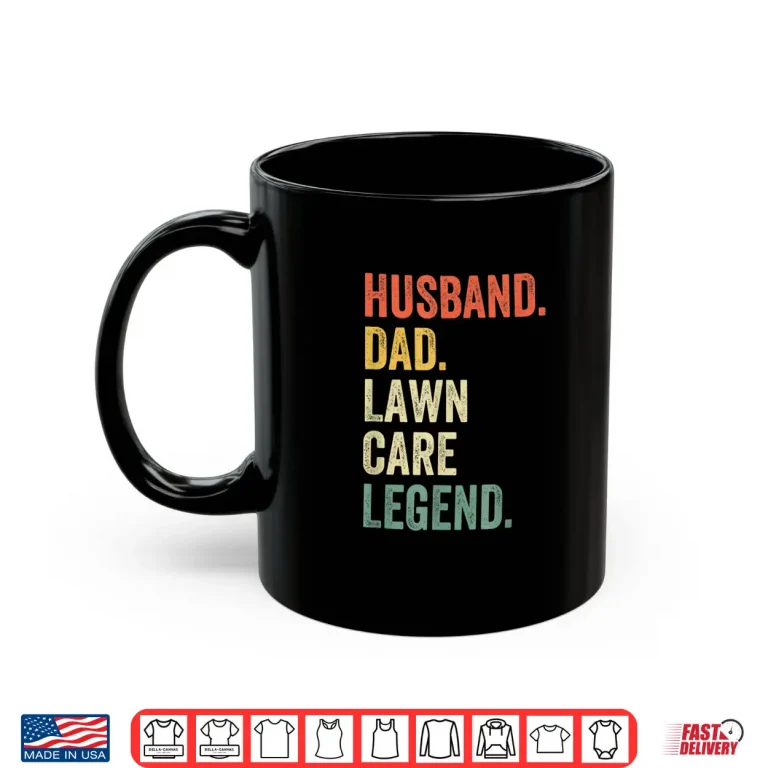 Mug Husband Lawn Care Legend Mowing Professional Identity Shirt