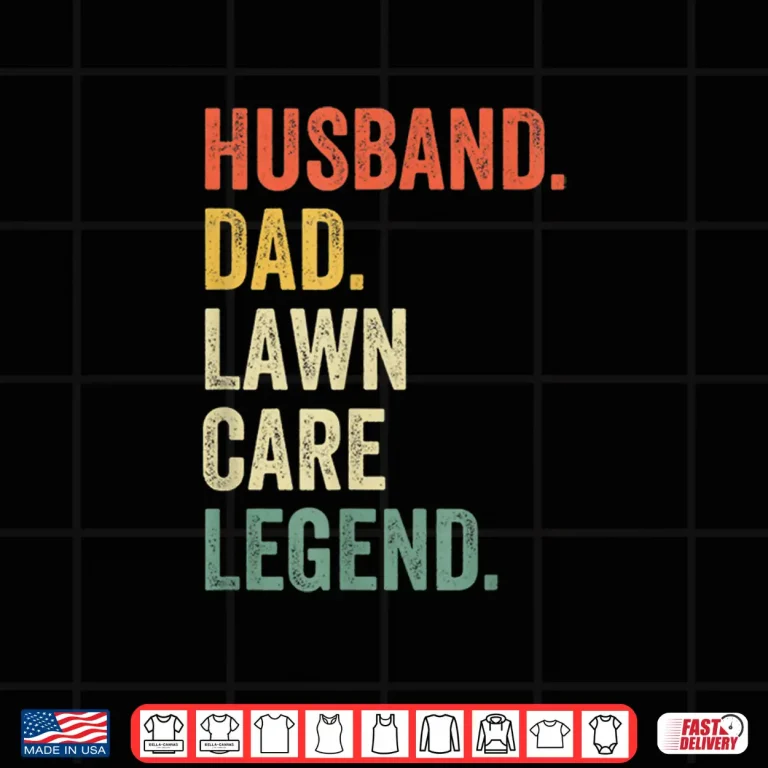 Design Husband Lawn Care Legend Mowing Professional Identity Shirt