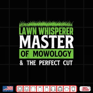 Lawn Whisperer Landscaper Groundskeeper Professional Shirt 4 Design Lawn Whisperer Landscaper Groundskeeper Professional Shirt
