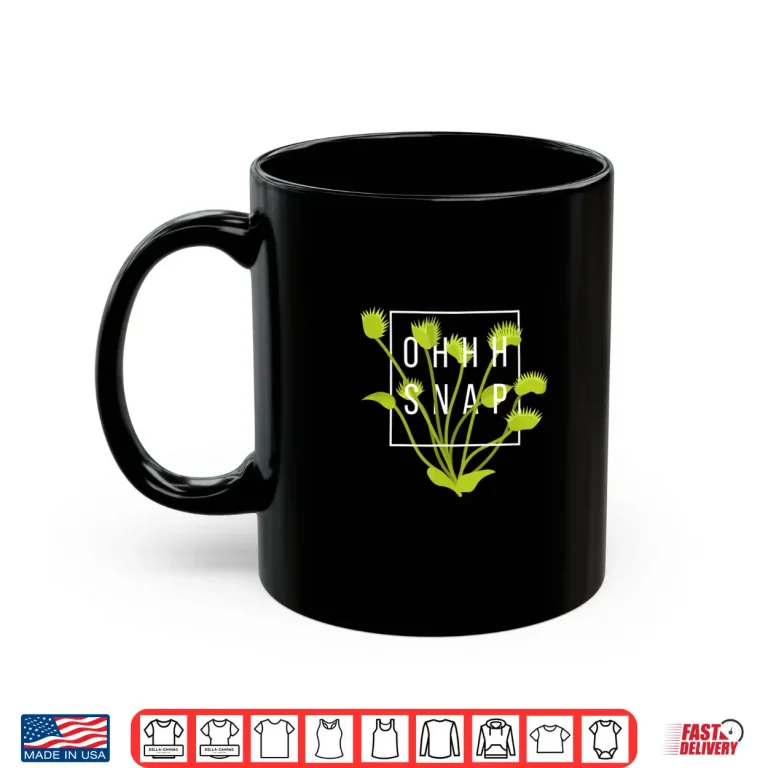 Mug Oh Snap Venus Fly Trap Botanical Professional Humor Shirt