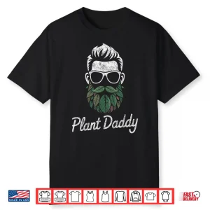 Plant Daddy Floral Garden Lover Botanical Professional Shirt