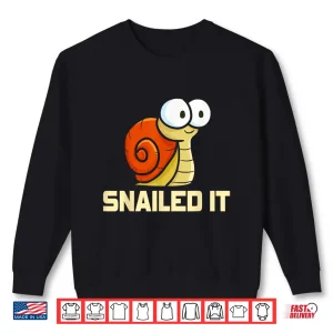 Sweatshirt Snailed It Snails Humor Animal Professional Pun Shirt