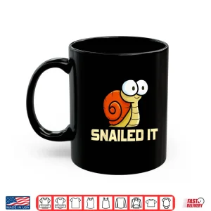 Mug Snailed It Snails Humor Animal Professional Pun Shirt