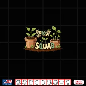 Design Sprout Squad I Love Seedlings Botanical Team Shirt