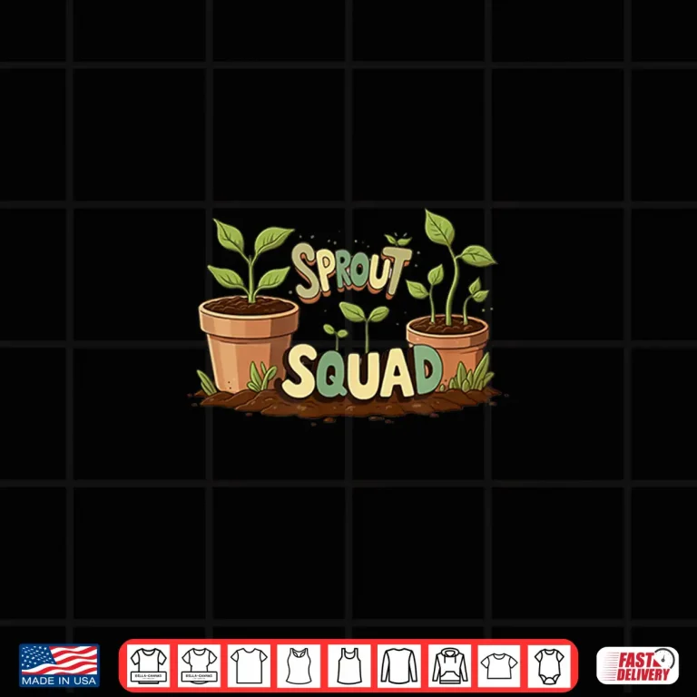 Design Sprout Squad I Love Seedlings Botanical Team Shirt