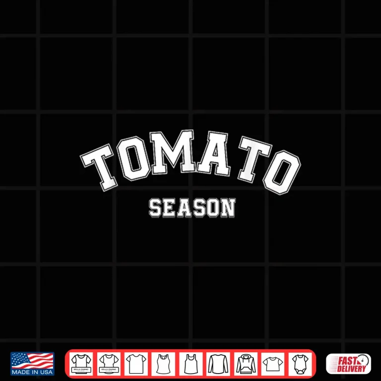 Design Tomato Season Funny Gardening Vegetables Farmer Farm Shirt