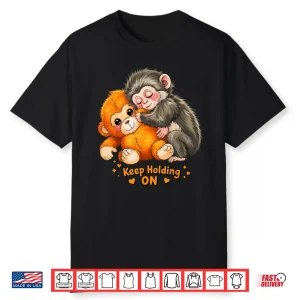 Baby Monkey Punch Keep Holding On Viral Meme Shirt