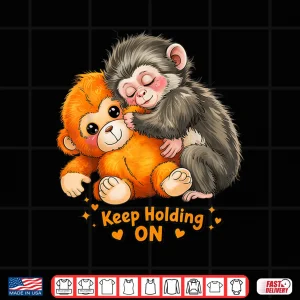 Design Baby Monkey Punch Keep Holding On Viral Meme Shirt