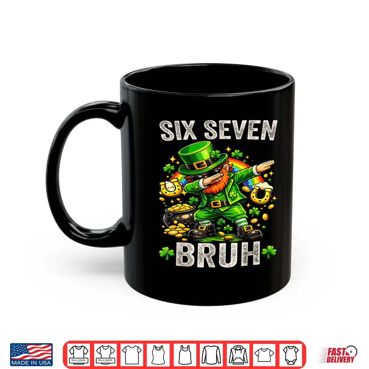 Bruh Saint Patricks Day Six Seven Meme Graphic Shirt Bruh Saint Patricks Day Six Seven Meme Graphic Shirt