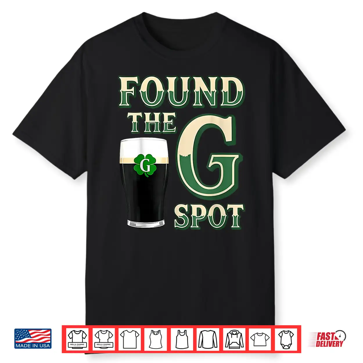 Found The G Spot Funny Saint Patricks Day Beer Humor Shirt Found The G Spot Funny Saint Patricks Day Beer Humor Shirt