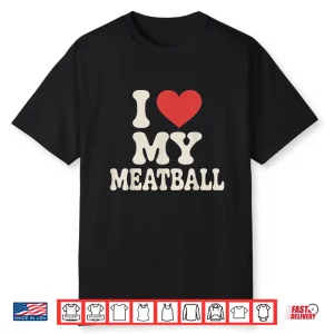 Funny Meatball Art Italian Food Lover Graphic Design Shirt