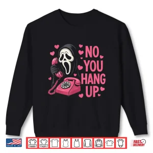 Sweatshirt Funny Ghost Calling Halloween Scary Costume You Hang Up Shirt