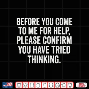 Design Funny IT Helpdesk Sarcastic Problem Solving Office Humor Shirt