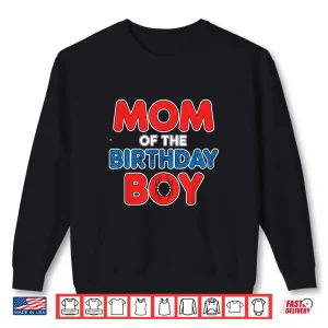Mom Of The Birthday Boy Spider Party Identity Graphic Shirt 2 Sweatshirt Mom Of The Birthday Boy Spider Party Identity Graphic Shirt