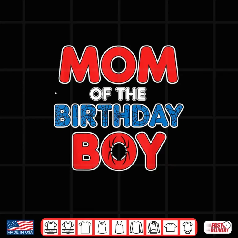 Design Mom Of The Birthday Boy Spider Party Identity Graphic Shirt