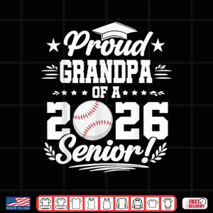 Design Proud Grandpa Of A Twenty Twenty Six Baseball Graduate Shirt
