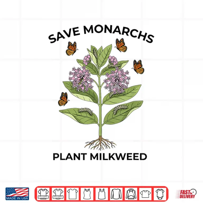 Save Monarchs Plant Milkweed Butterfly Garden Graphic Shirt 4 Design Save Monarchs Plant Milkweed Butterfly Garden Graphic Shirt