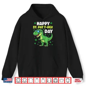 Hoodie Happy St Pat Rex Dinosaur Saint Patricks Day Graphic Shirt