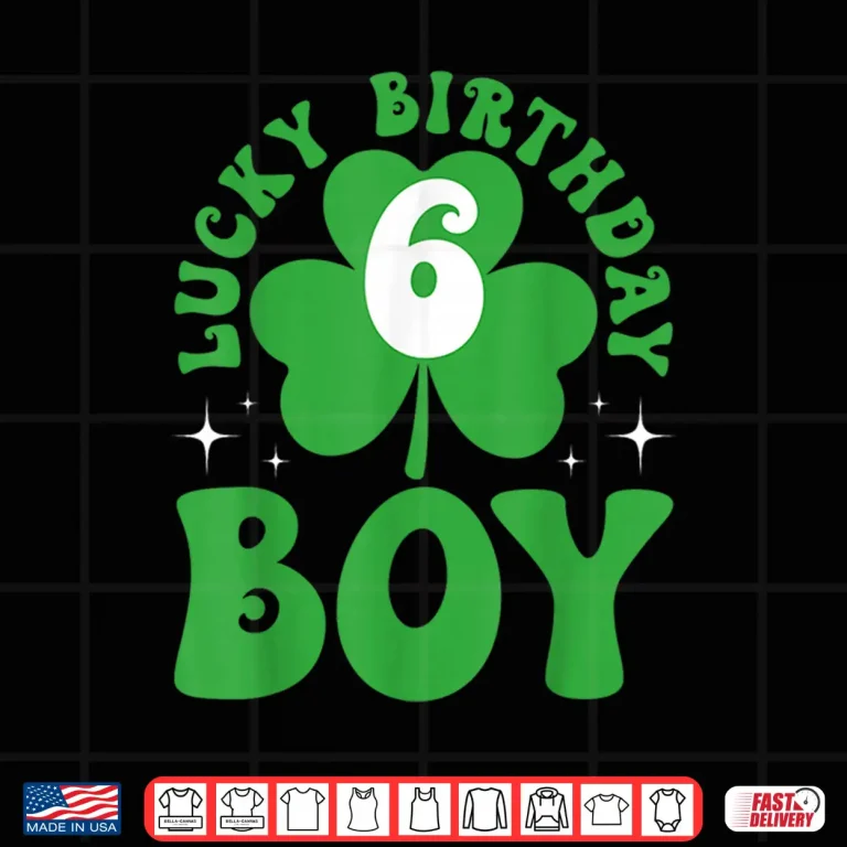Design Lucky Birthday Six Years Old Saint Patricks Day Birthday Shirt