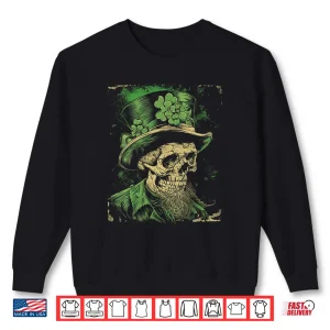 Sweatshirt Skeleton Skull Saint Paddys Shamrock Saint Patricks Day Shirt