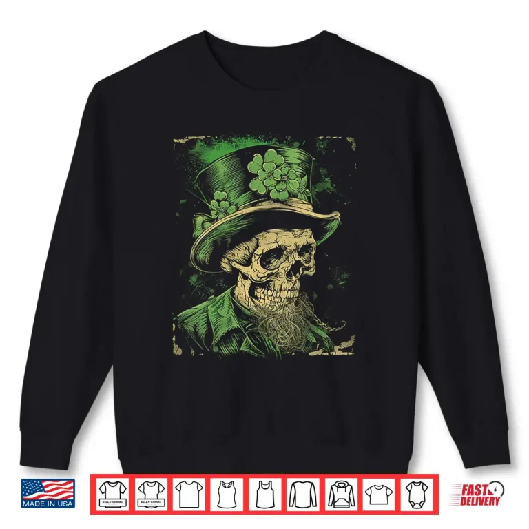 Sweatshirt Skeleton Skull Saint Paddys Shamrock Saint Patricks Day Shirt
