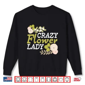 Sweatshirt Florist Gardener Plant Lover Professional Artistic Shirt