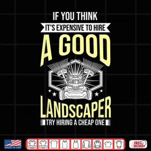 Design Funny Lawn Care Professional Landscaper Mowing Gift Shirt