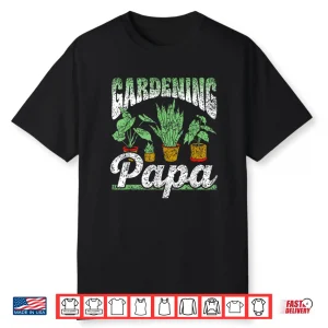 Gardening Papa Plants Professional Fatherhood Identity Shirt