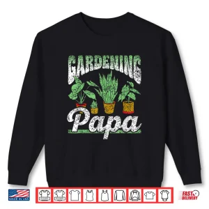 Sweatshirt Gardening Papa Plants Professional Fatherhood Identity Shirt