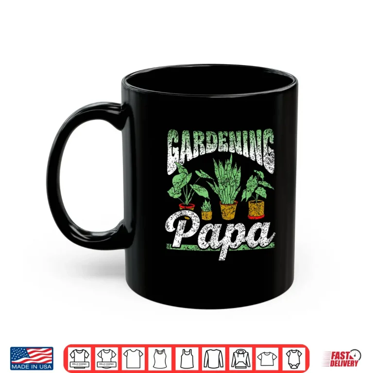 Mug Gardening Papa Plants Professional Fatherhood Identity Shirt