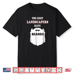 Landscaper Beards Professional Gardener Farmer Graphic Shirt