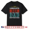 Landscaper Fatherhood Professional Career Achievement Shirt