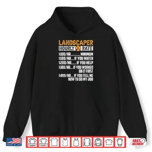 Hoodie Landscaper Hourly Rate Professional Landscaping Labor Shirt